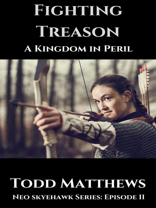 Title details for Fighting Treason by Todd Matthews - Available